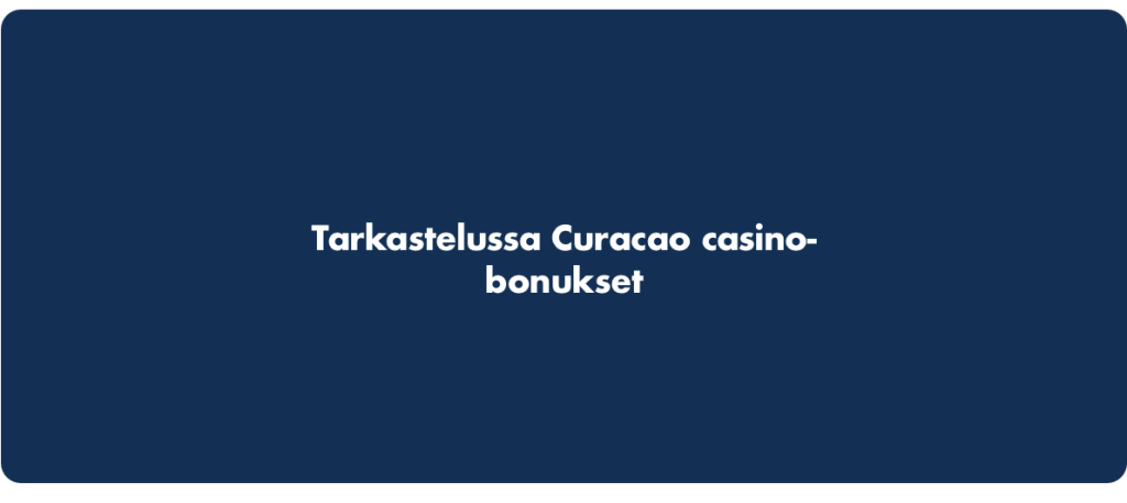 Curacao casino-bonukset